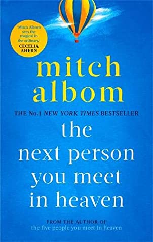 The Next Person You. Meet in Heaven